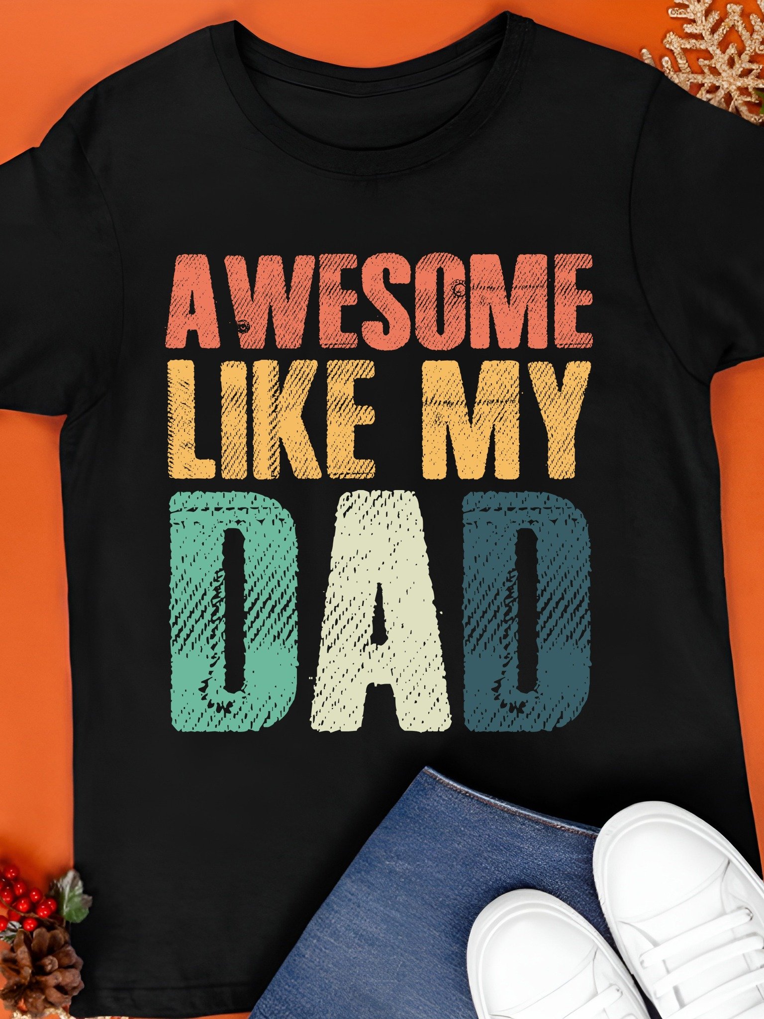 Awesome Like My Dad Shirt product image (1)