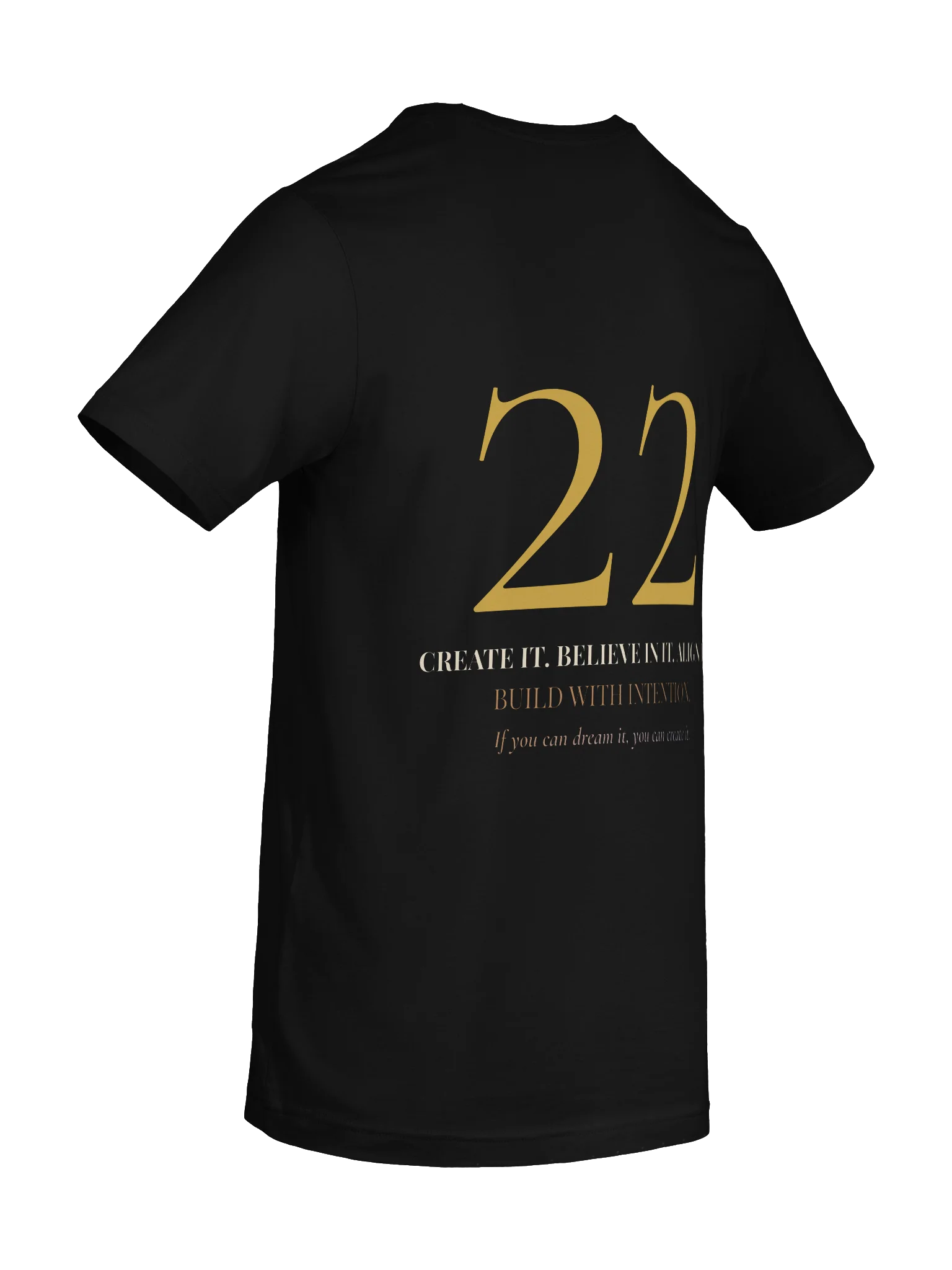 22 — Create • Believe • Align T-Shirt product image (8)