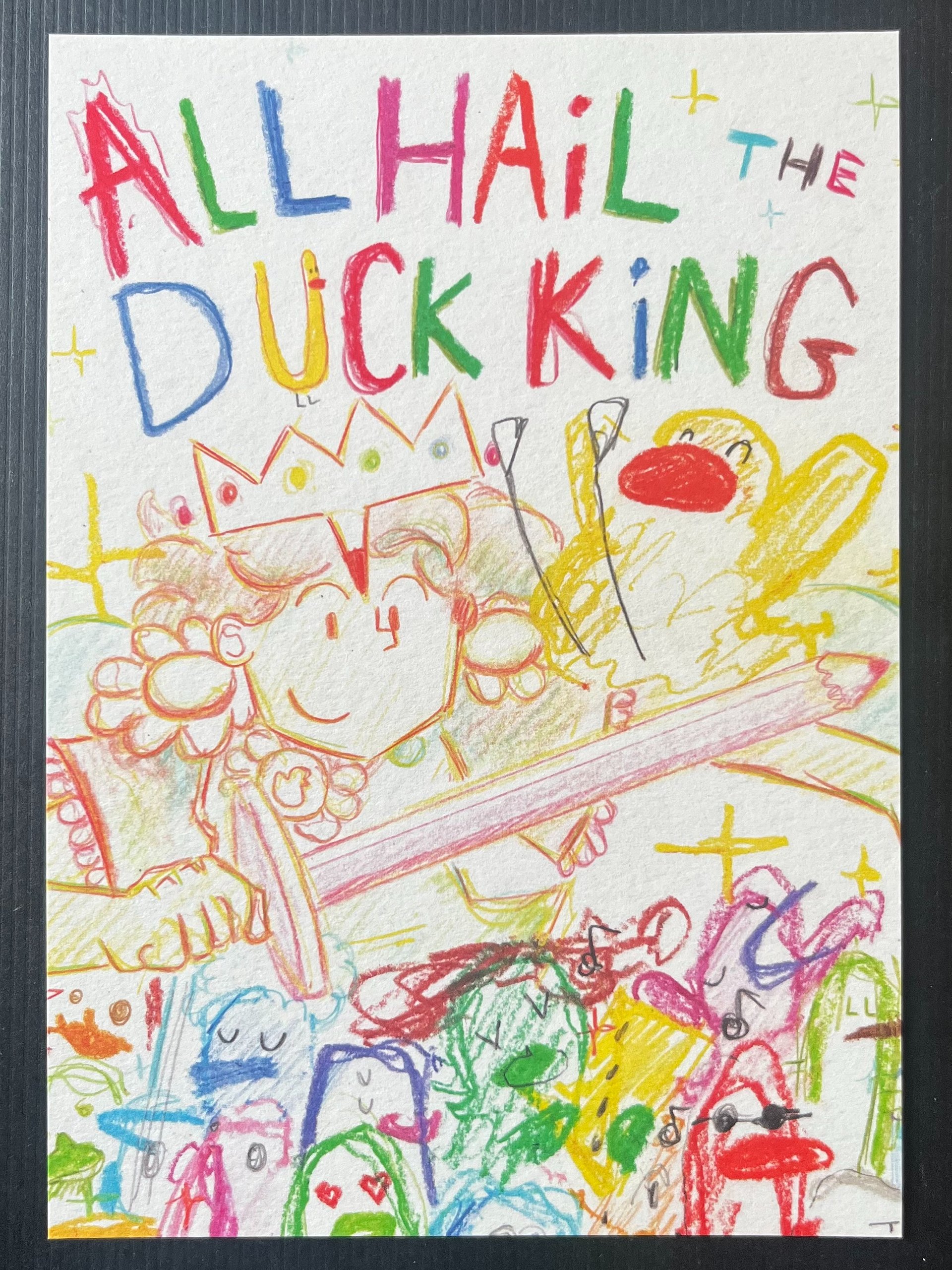 'All Hail the Duck King: 1 Year Anniversary' A5 Poster product image (2)