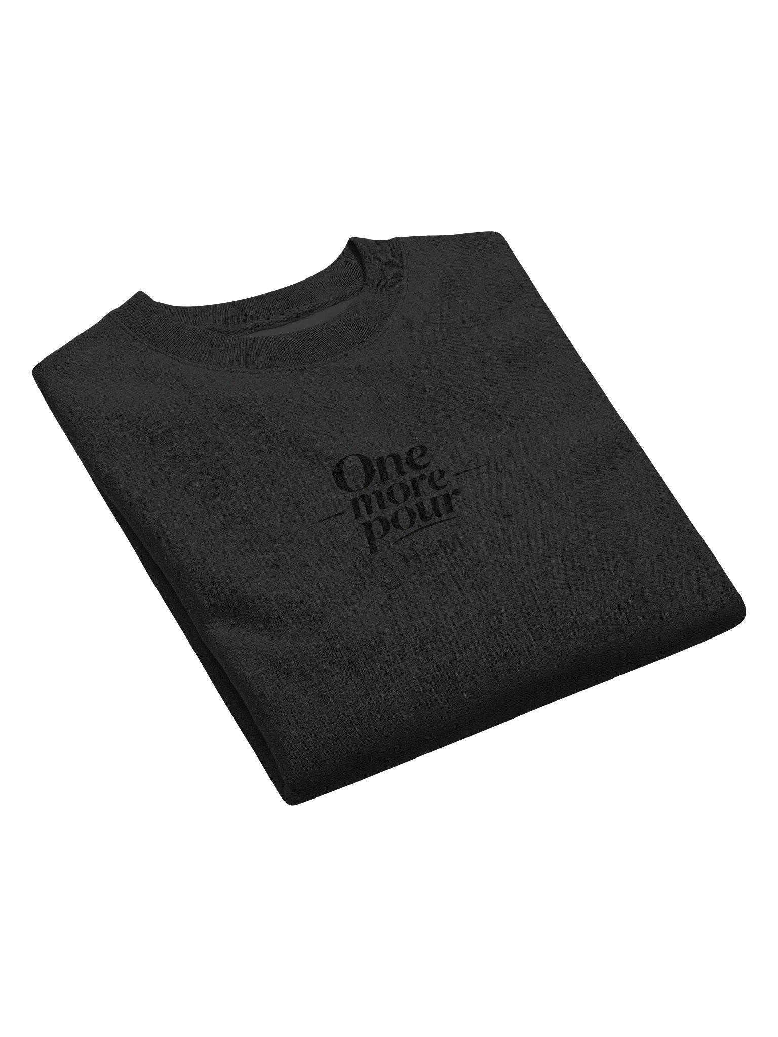 "One More Pour" Sweatshirt product image (5)