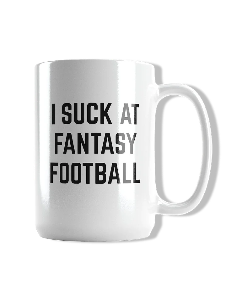 I Suck At Fantasy Football Mug product image (1)