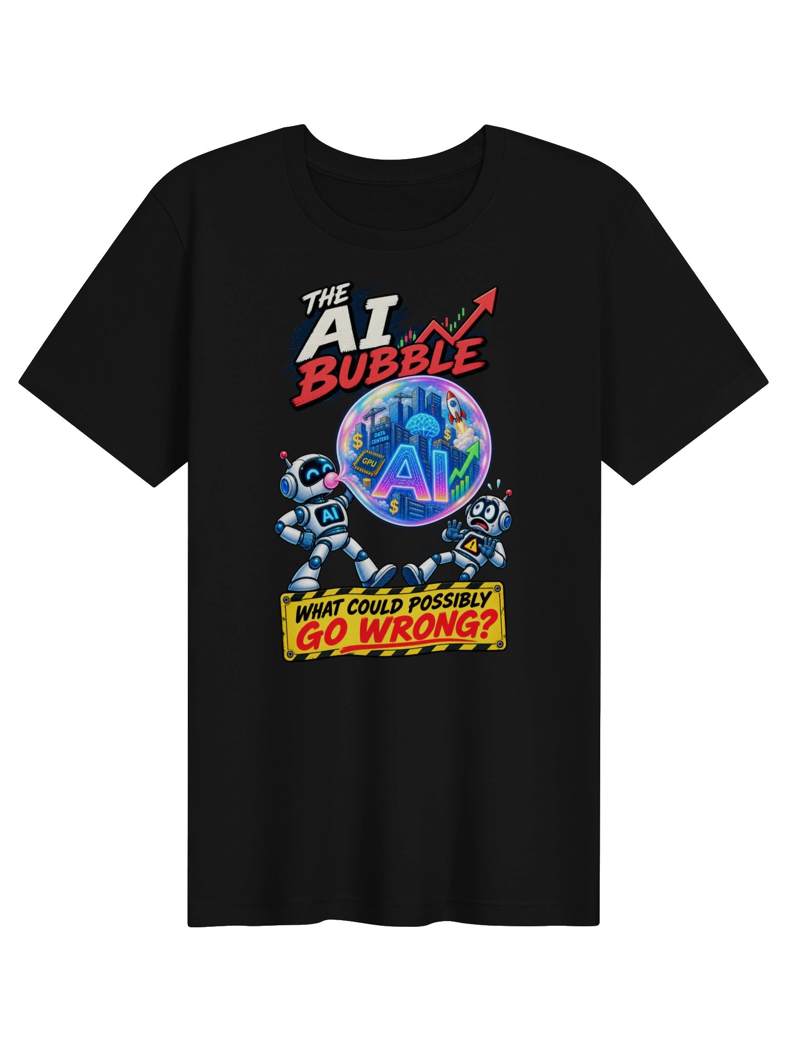 THE AI BUBBLE — What Could Possibly Go Wrong? product image (2)