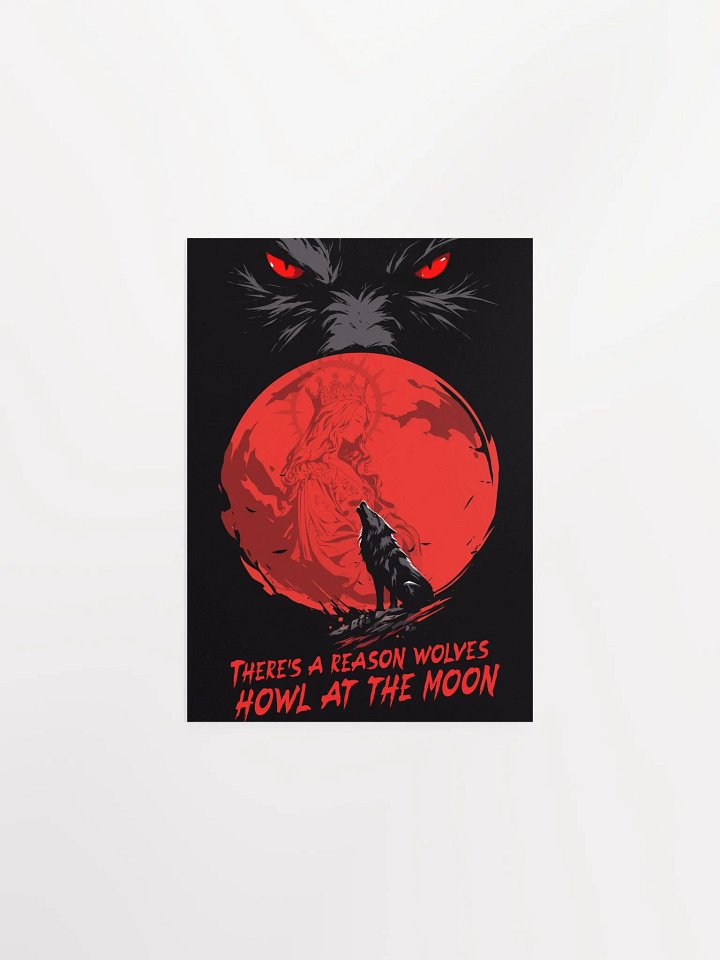 There's A Reason Wolves Howl At The Moon Poster product image (1)