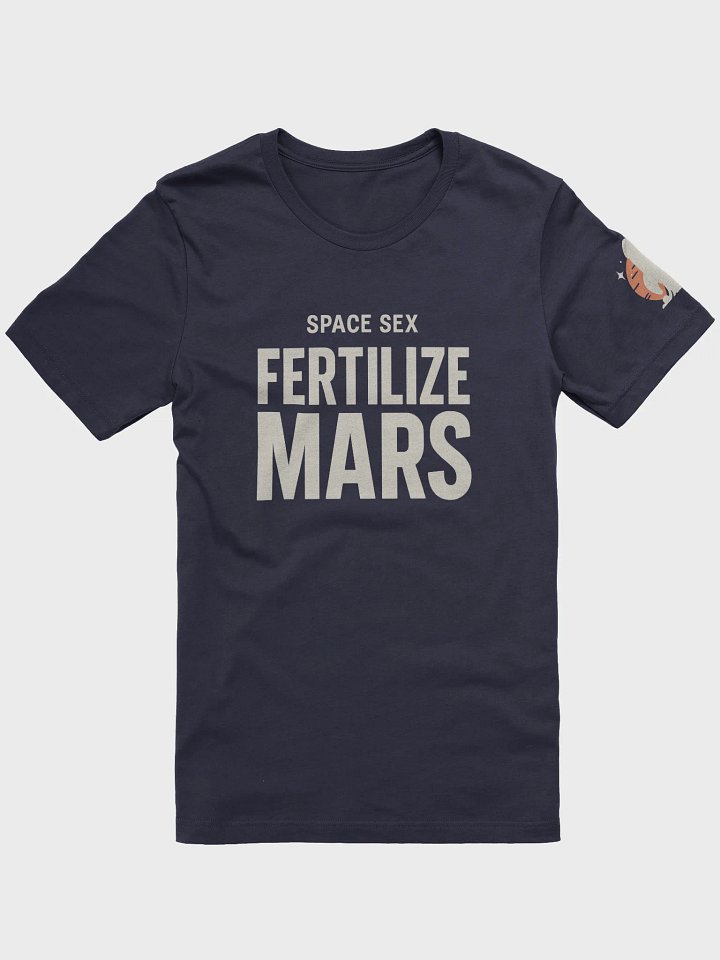 Let's Fertilize Mars Tee product image (1)