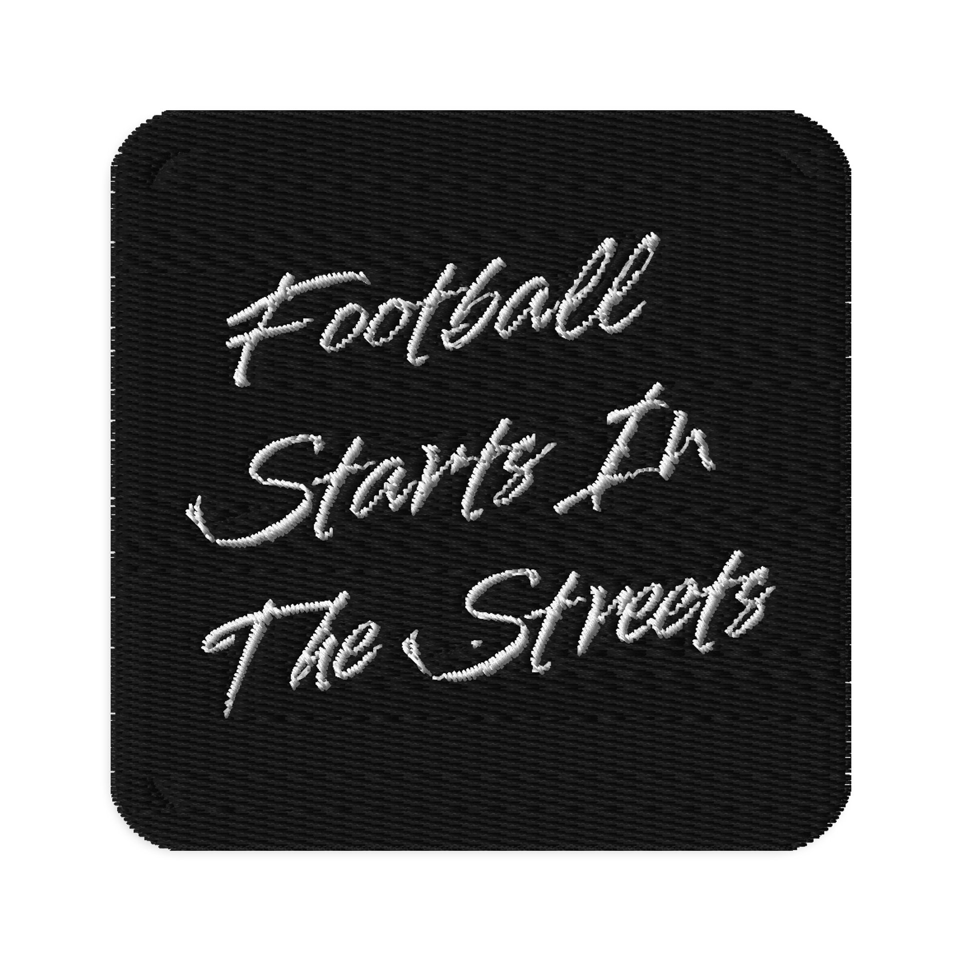 Football Starts In The Streets Patch product image (1)