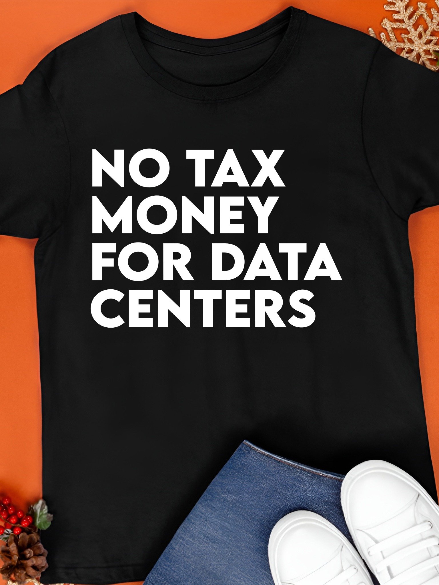 No Tax Money For Data Centers Shirt product image (1)