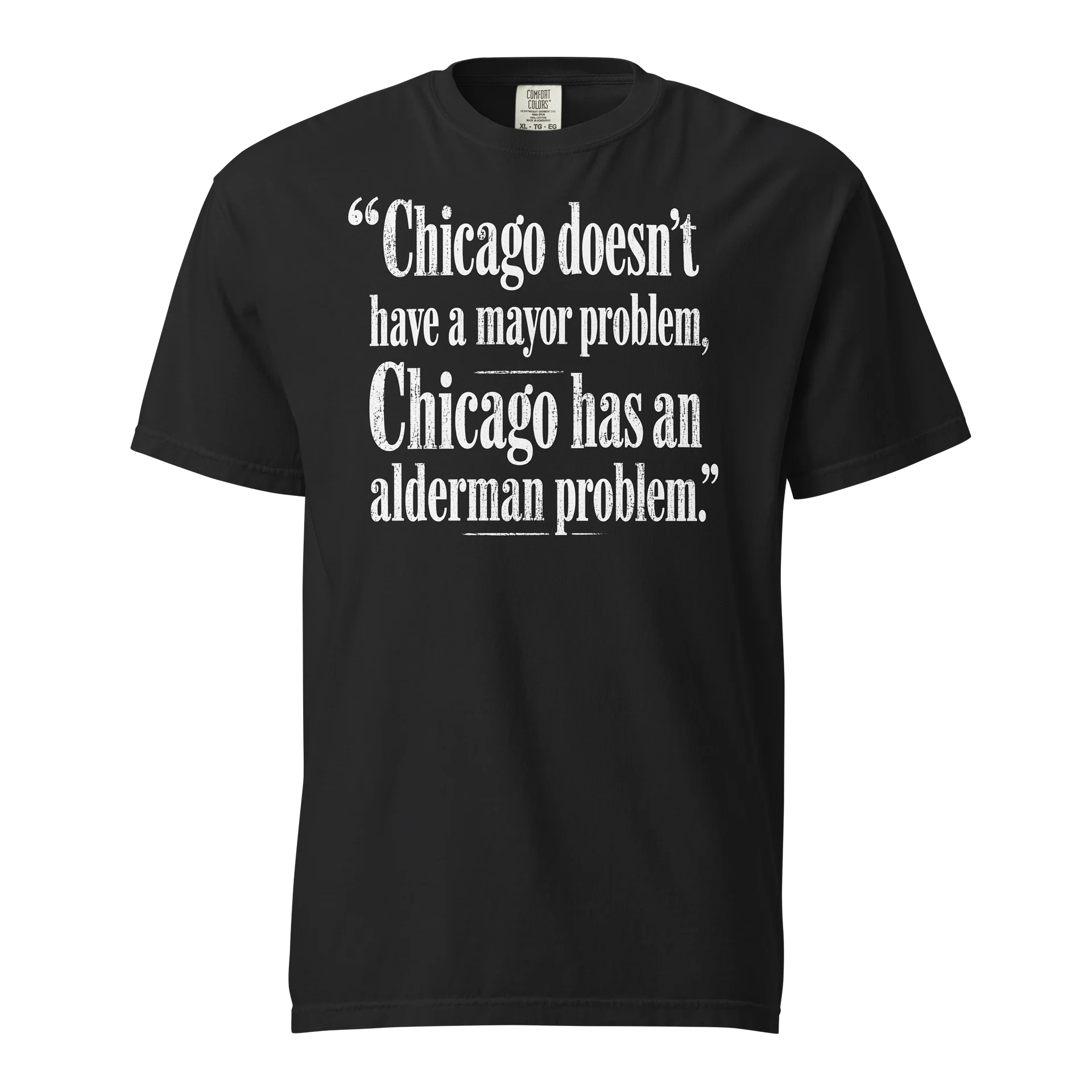 Chicago doesn't have a mayor problem Chicago has an alderman problem shirt product image (1)