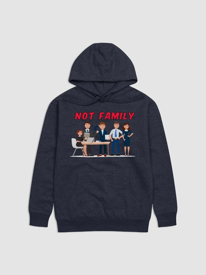 Not Family Hoodie product image (13)