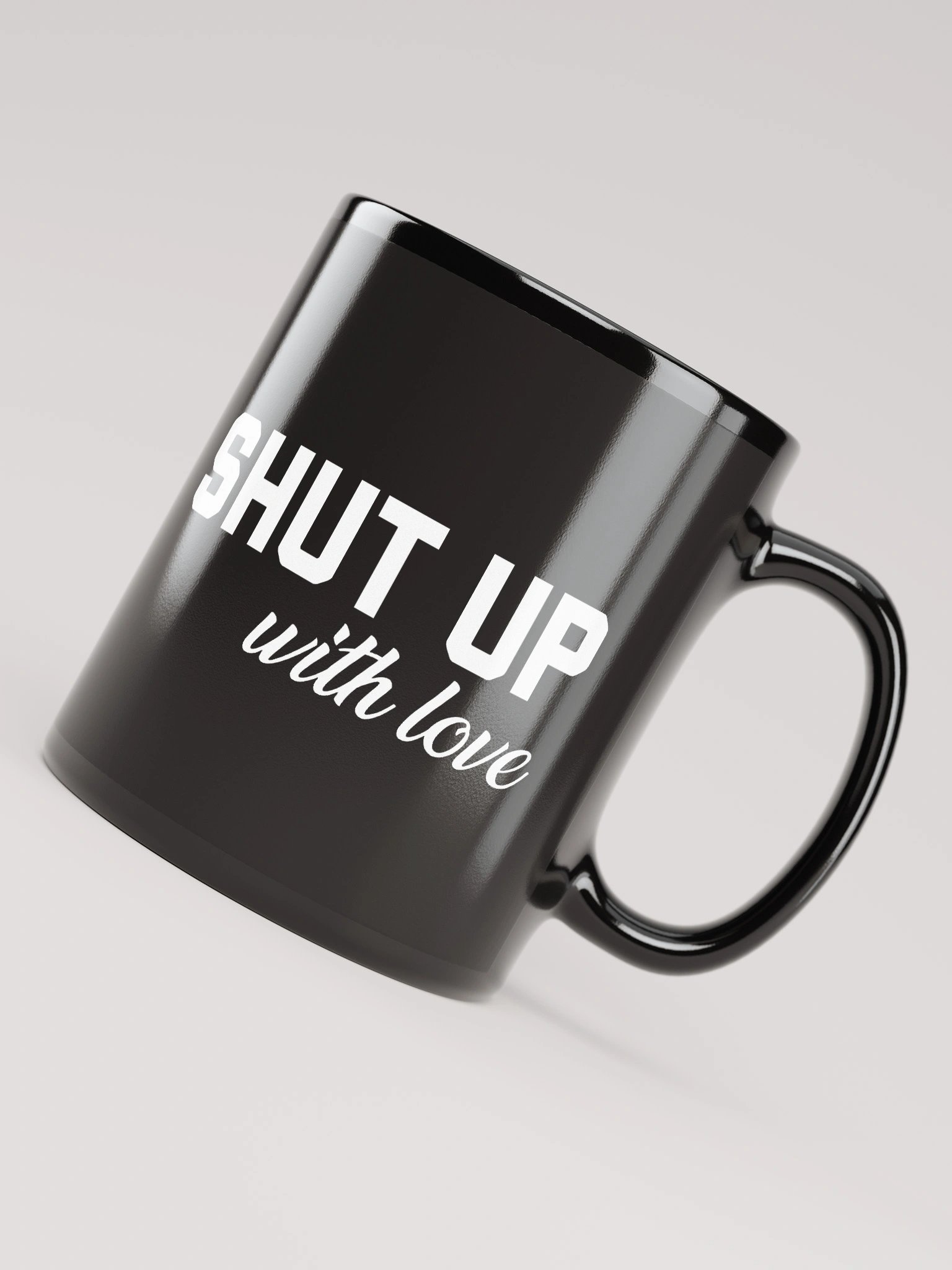 SHUT UP, With Love - Black Mug product image (8)