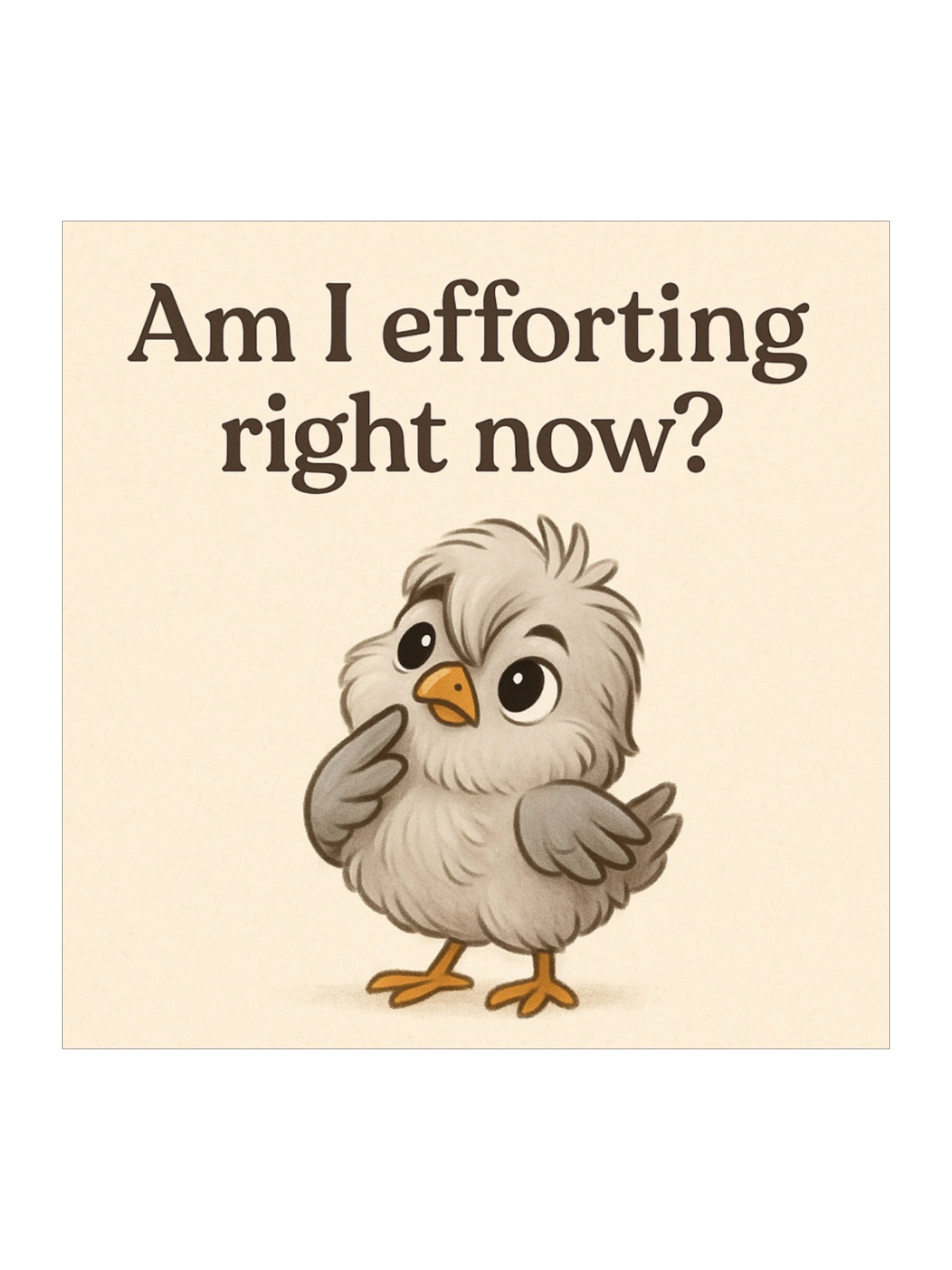 Am I Efforting? - Sticker product image (1)