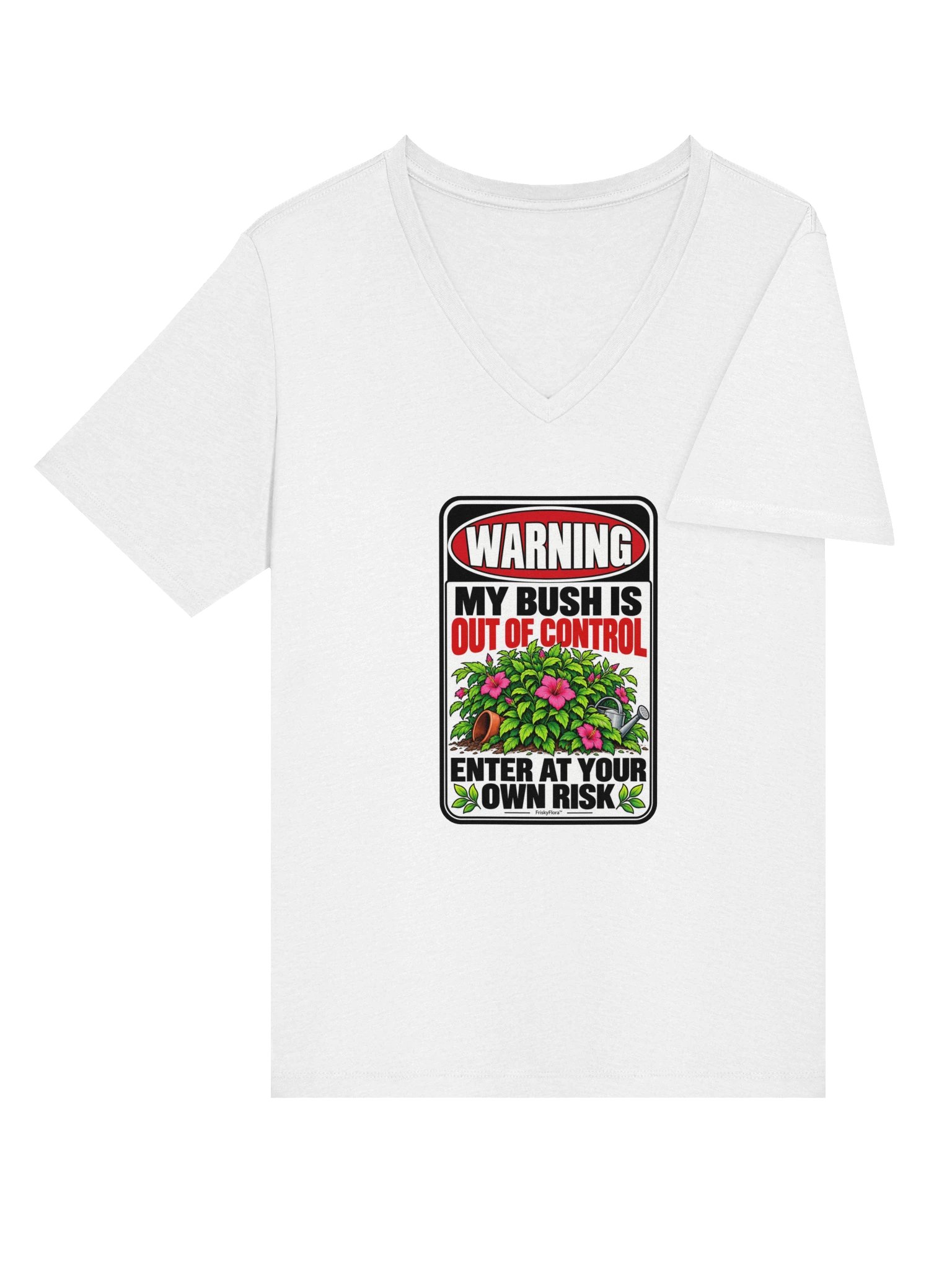 Warning: My Bush Is Out of Control Hibiscus V-Neck Tee product image (31)