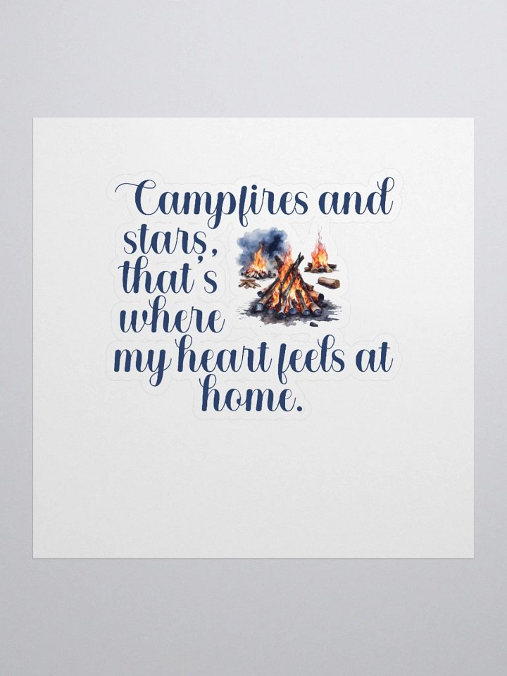 Campfires and stars, that's where my heart feels at home. product image (2)