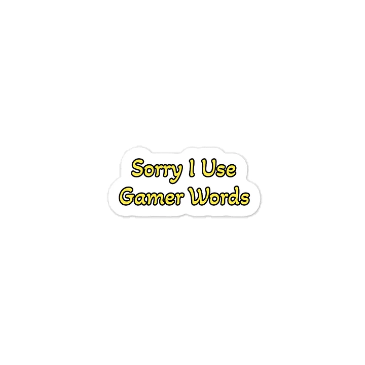 Sorry I Use Gamer Words Sticker product image (1)