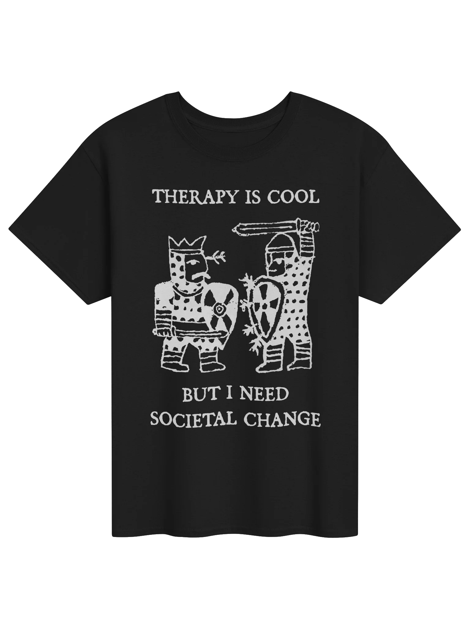 THERAPY IS COOL, BUT I NEED SOCIETAL CHANGE product image (8)