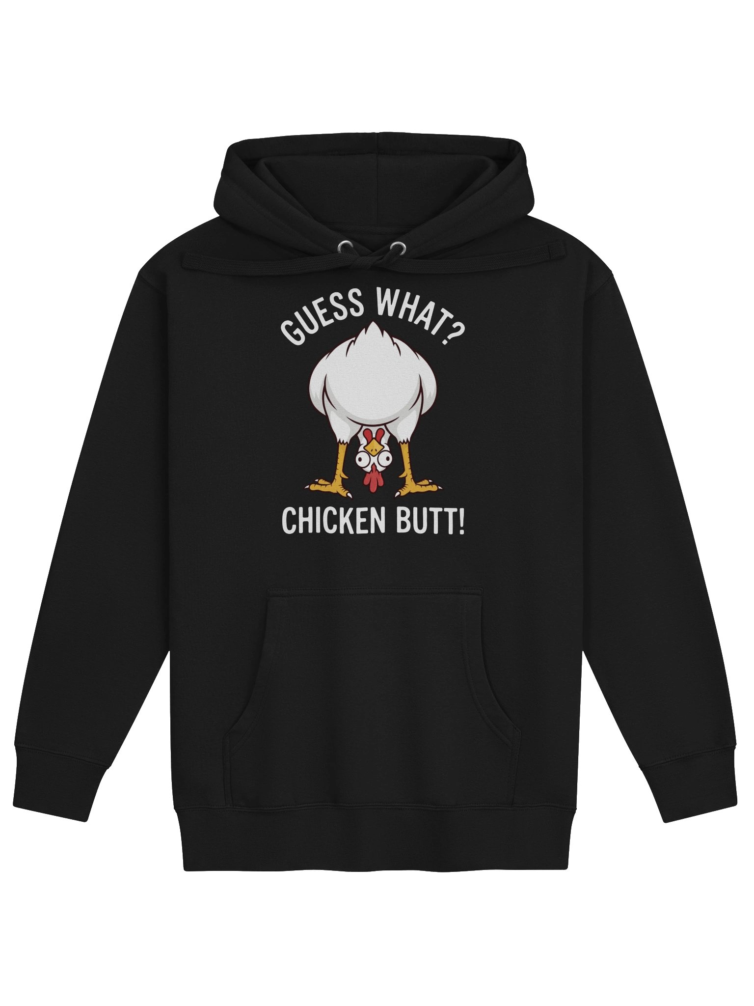 Guess What Chicken Butt Hoodie product image (1)