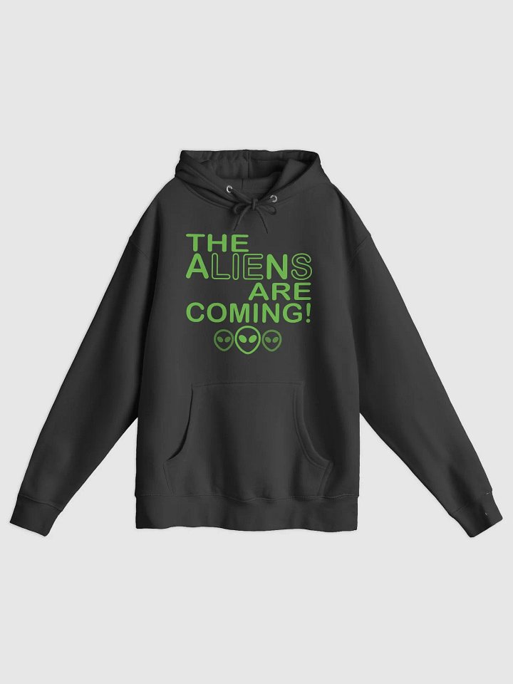 The Aliens Are Coming! - Green - Lane Seven Premium Pullover Hoodie product image (1)