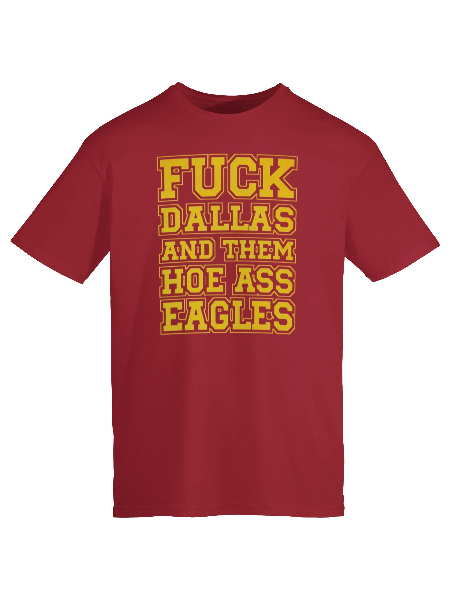 Fuck Dallas And Them Hoe Ass Eagles Shirt product image (6)