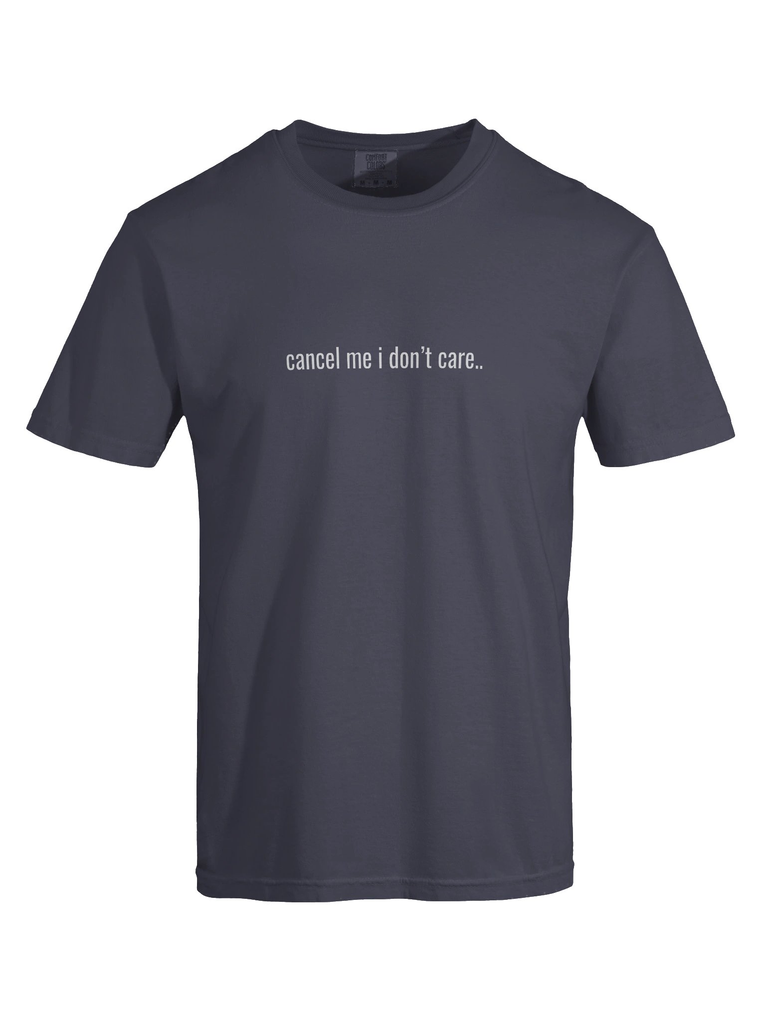 Cancel Me I Don't Care - Men's Tee product image (55)