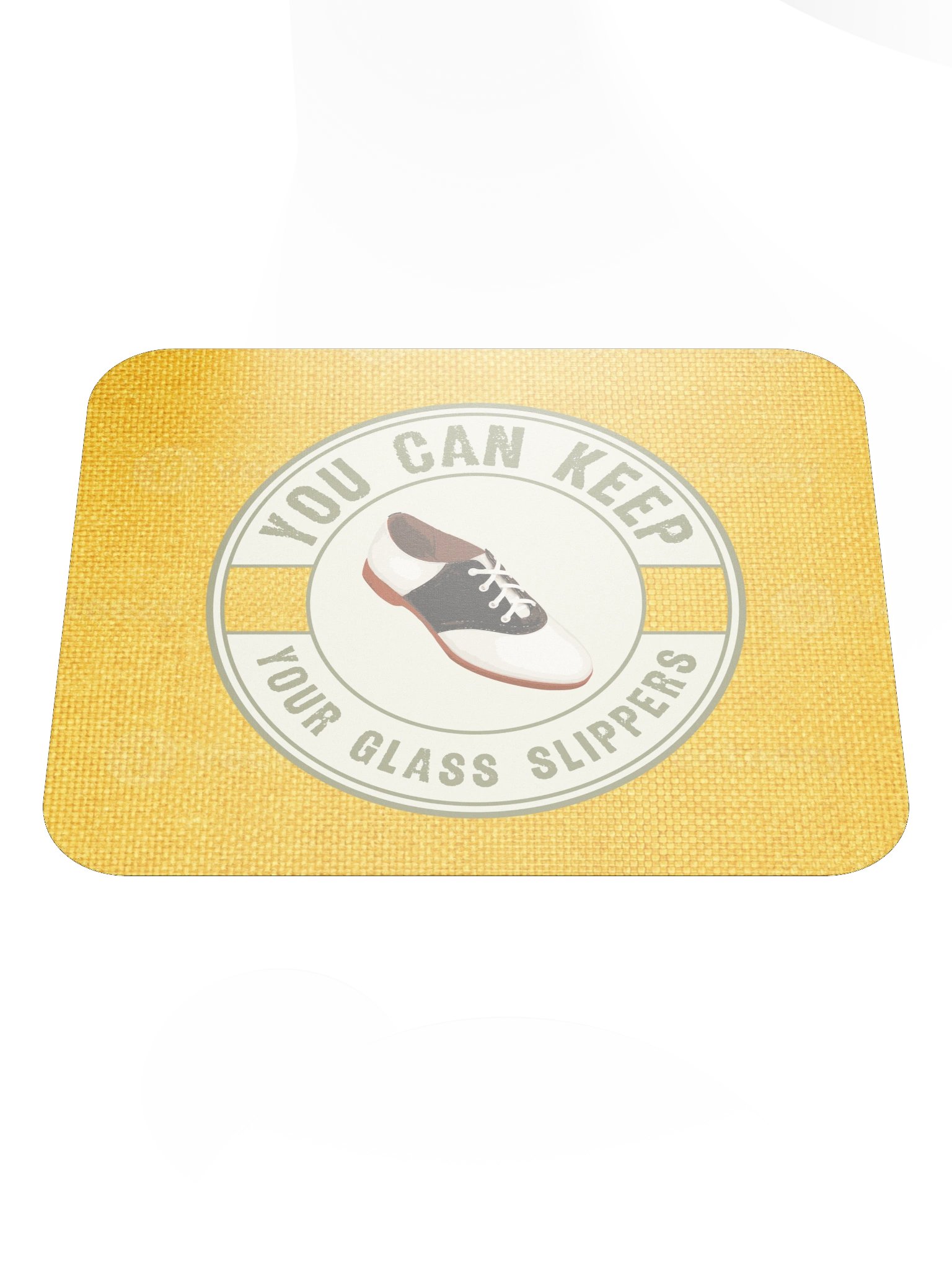 Keep Your Glass Slippers • Mousepad product image (1)