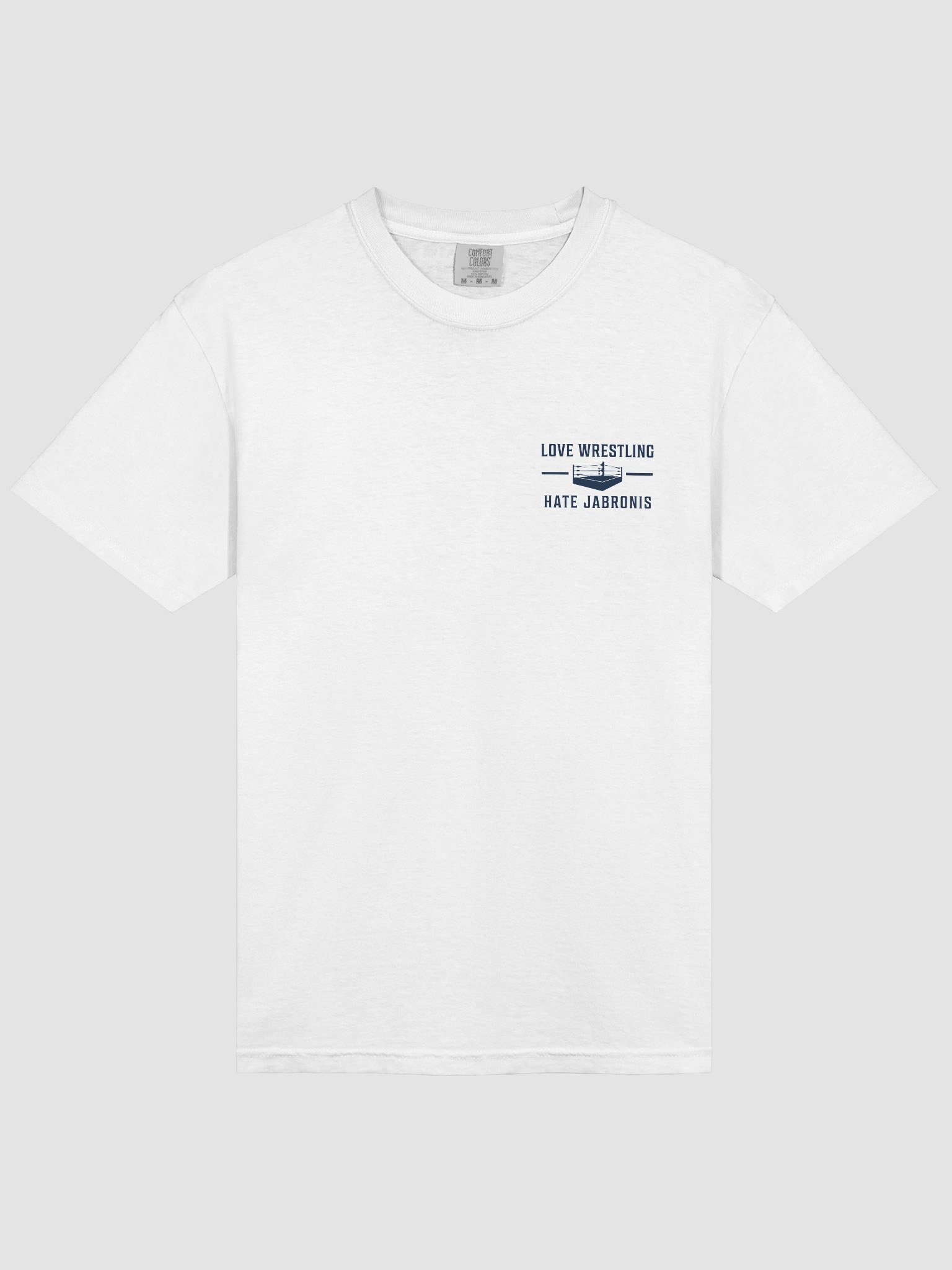 Love Wrestling Hate Jabronis (White) product image (3)
