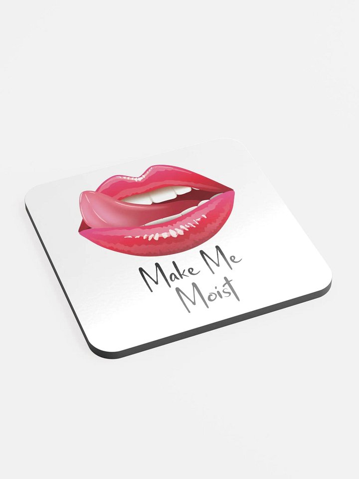 Make Me Moist - Coaster product image (2)