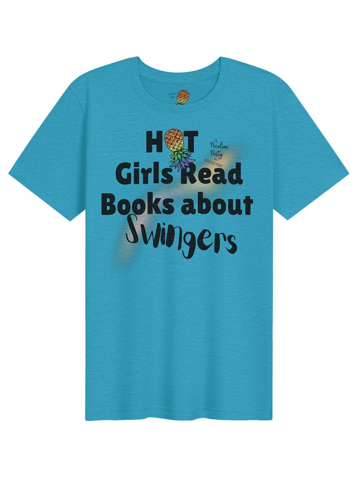 Hot Girls Read Swinger Stories Tee product image (61)