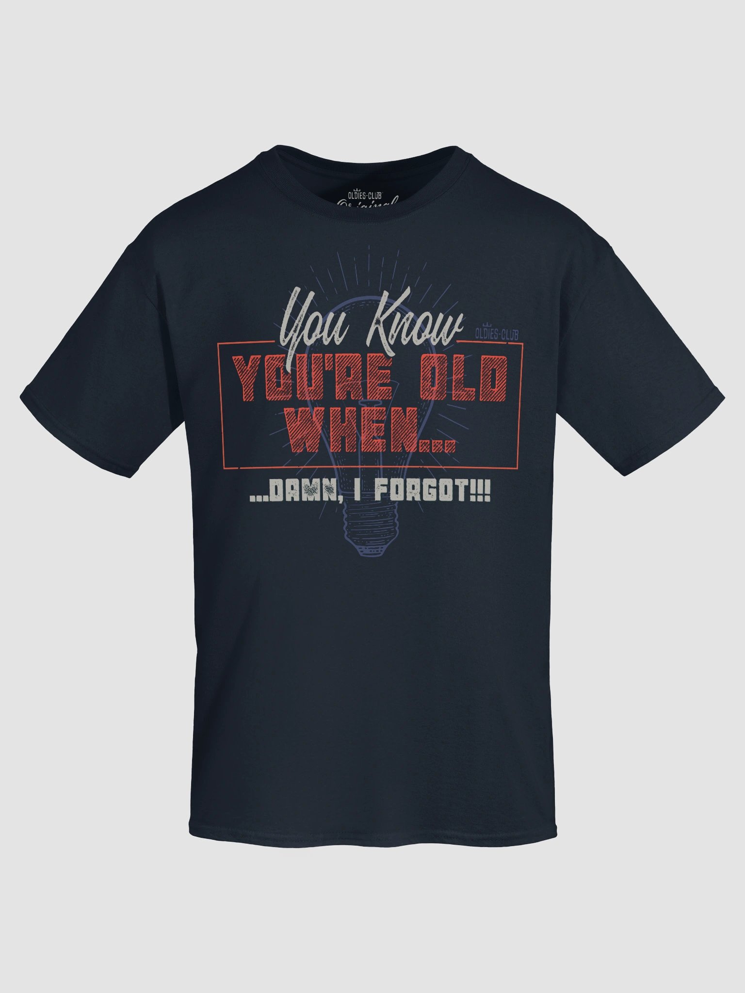 You Know You're Old When T-Shirt product image (5)