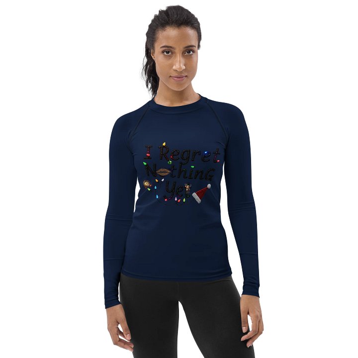 Festive No Regrets Yet Women's Rash Guard product image (1)
