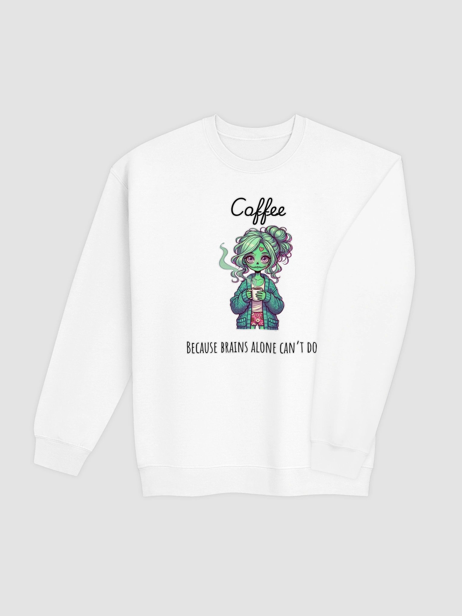 "Coffee, Because Brains Alone Can't Do It" Zombie Sweatshirt | Funny Coffee Lover Gift product image (5)