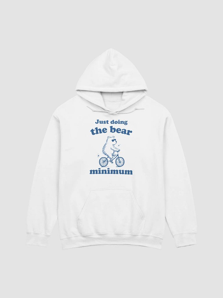 Just doing the bear minimum Hoodie product image (1)