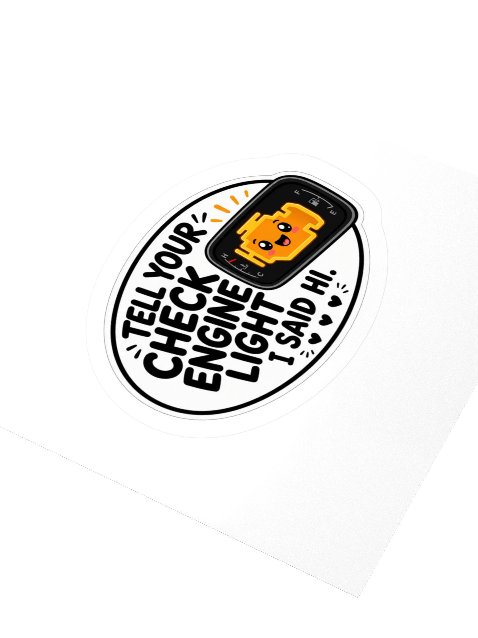 Tell Your Check Engine Light I Said Hi Kiss Cut Sticker product image (3)