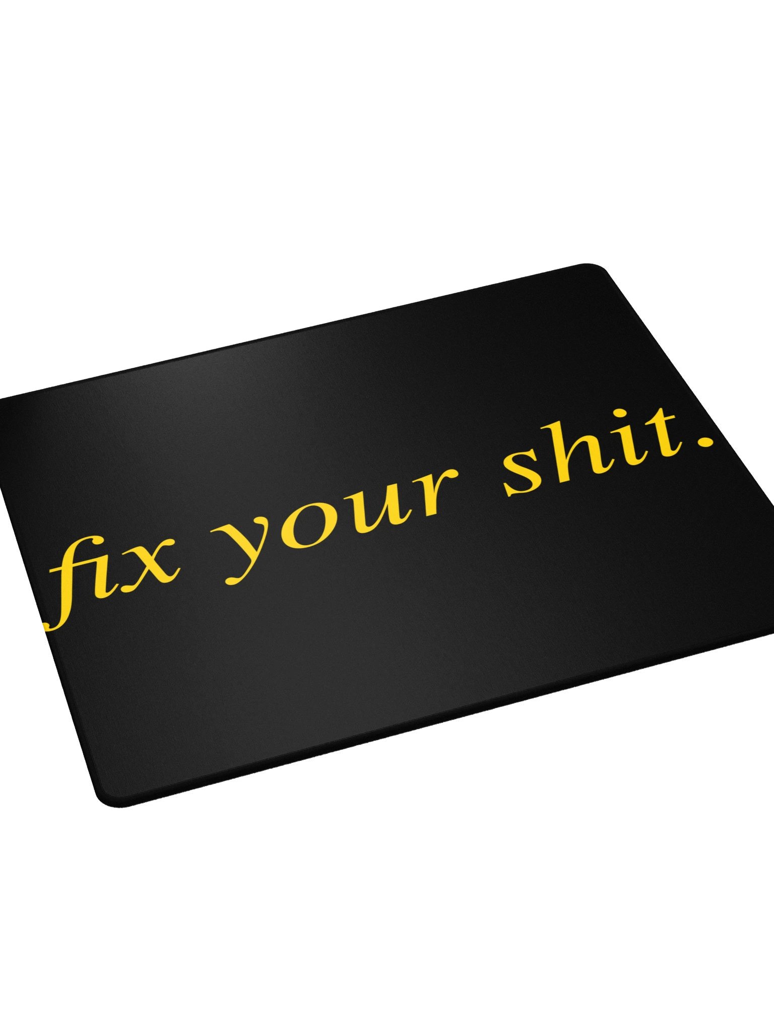 No ShopCo | Gaming Mouse Pad - Fix Your Shit Yellow on White product image (4)