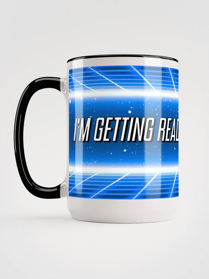Getting Ready! Coffee Mug product image (2)