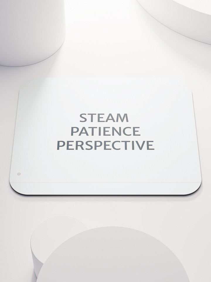 Steam. Patience. Perspective. - Mouse Mat product image (1)