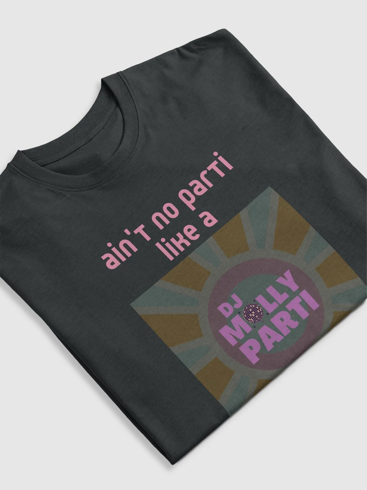 Ain't No Parti Unisex T product image (5)