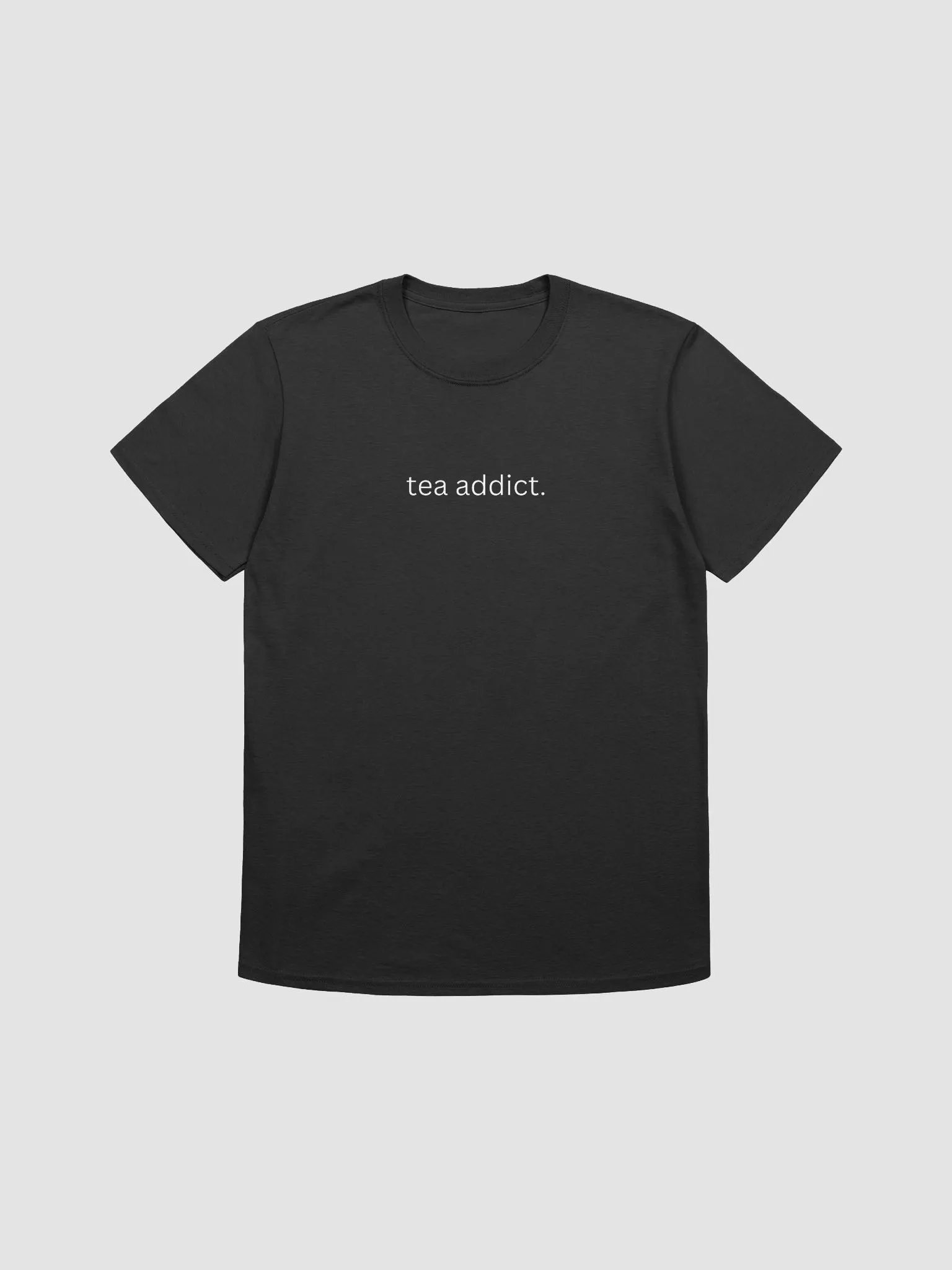 Tea Addict T-Shirt (100% cotton) product image (1)