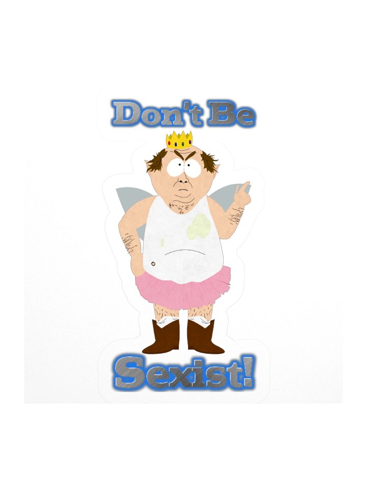 Don't Be Sexist Sticker product image (1)