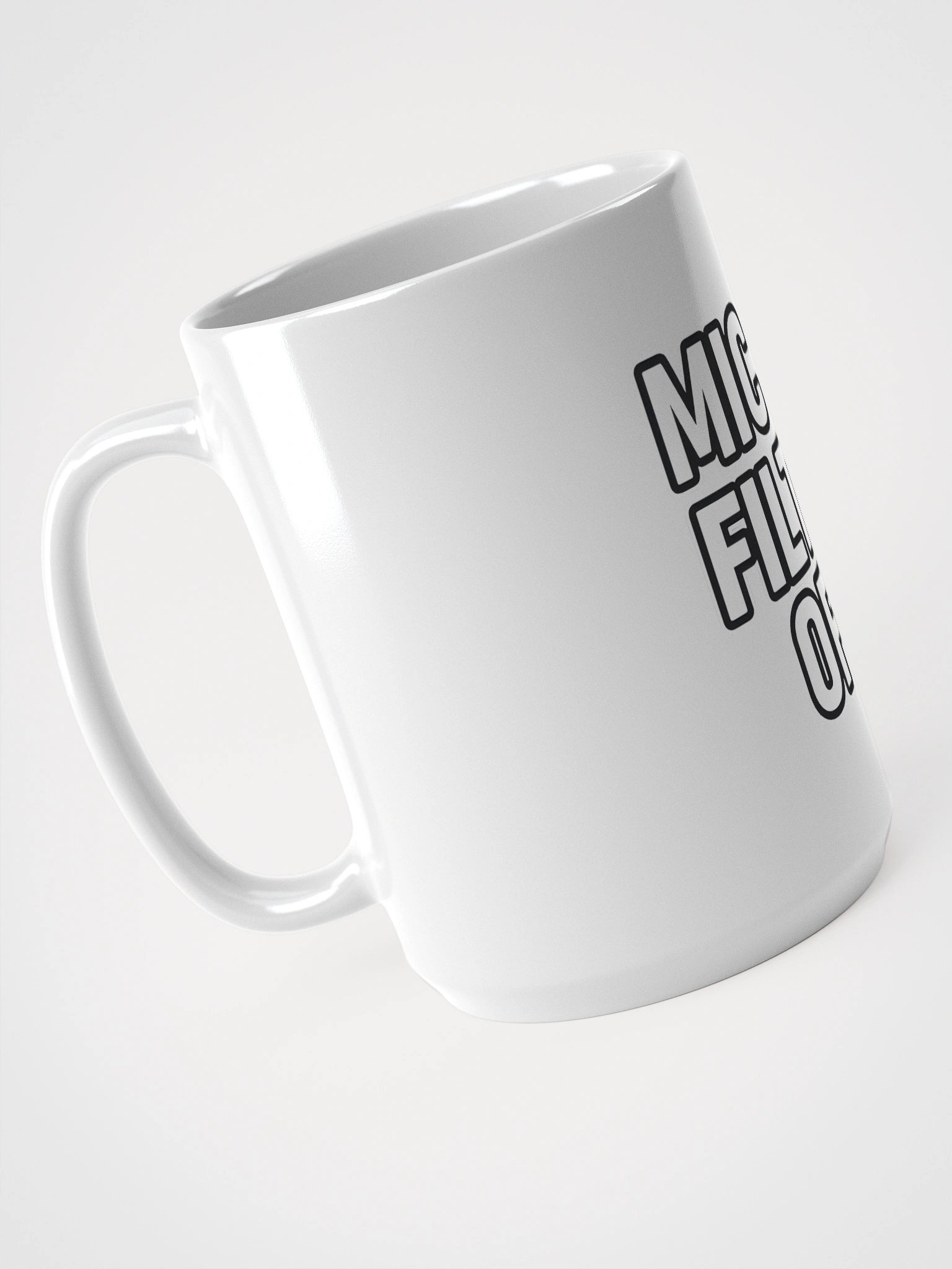 Bold Mic On Filter Off Mug product image (3)