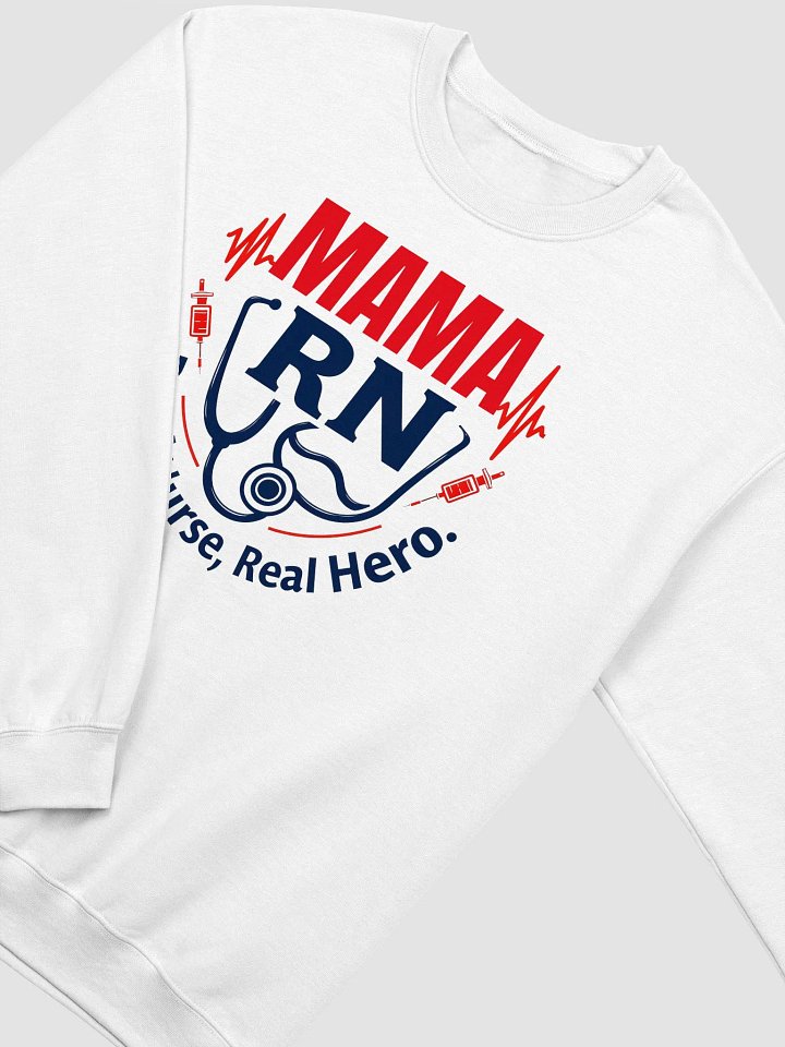 Mama RN, Real Nurse, Real Hero Crewneck Sweatshirt product image (16)
