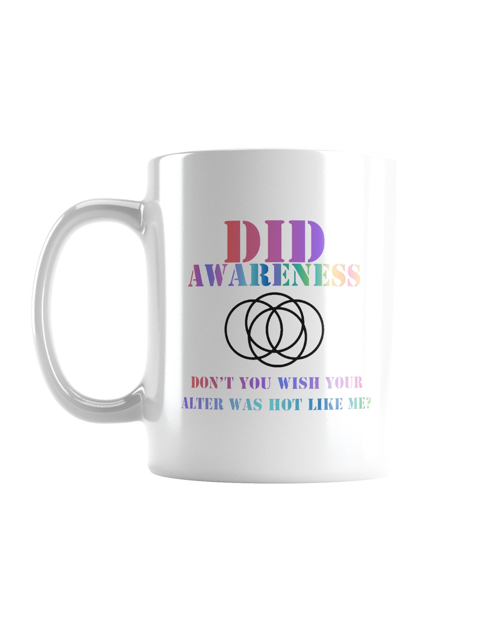 DID Awareness Don't You Wish Your Alter Was Hot Like Me? Mug product image (1)