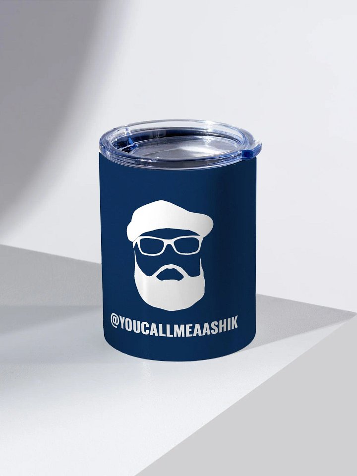 Youcallmeaashik True Blue Edition 10oz Tumbler product image (2)