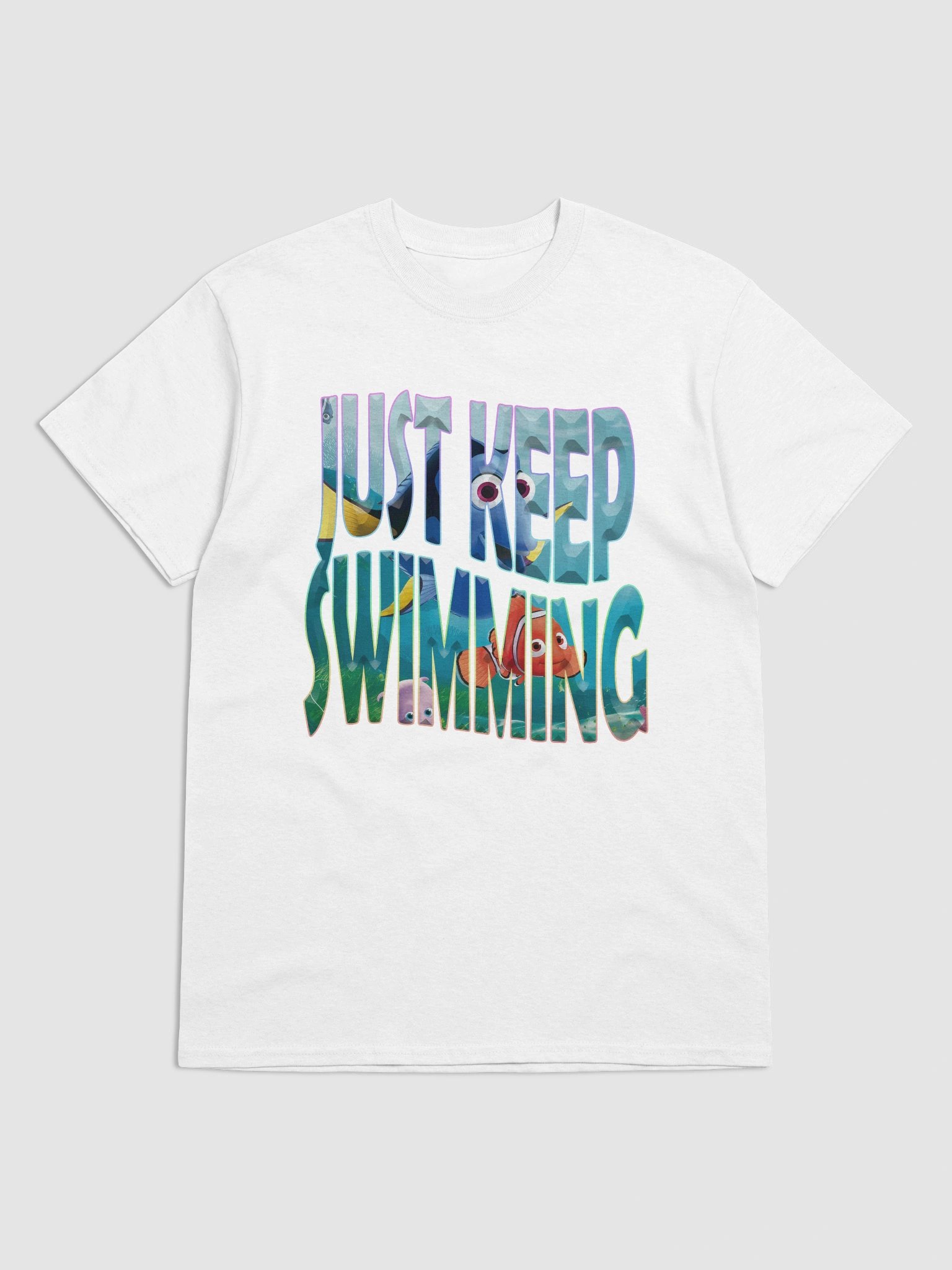 Just Keep Swimming T-Shirt product image (2)