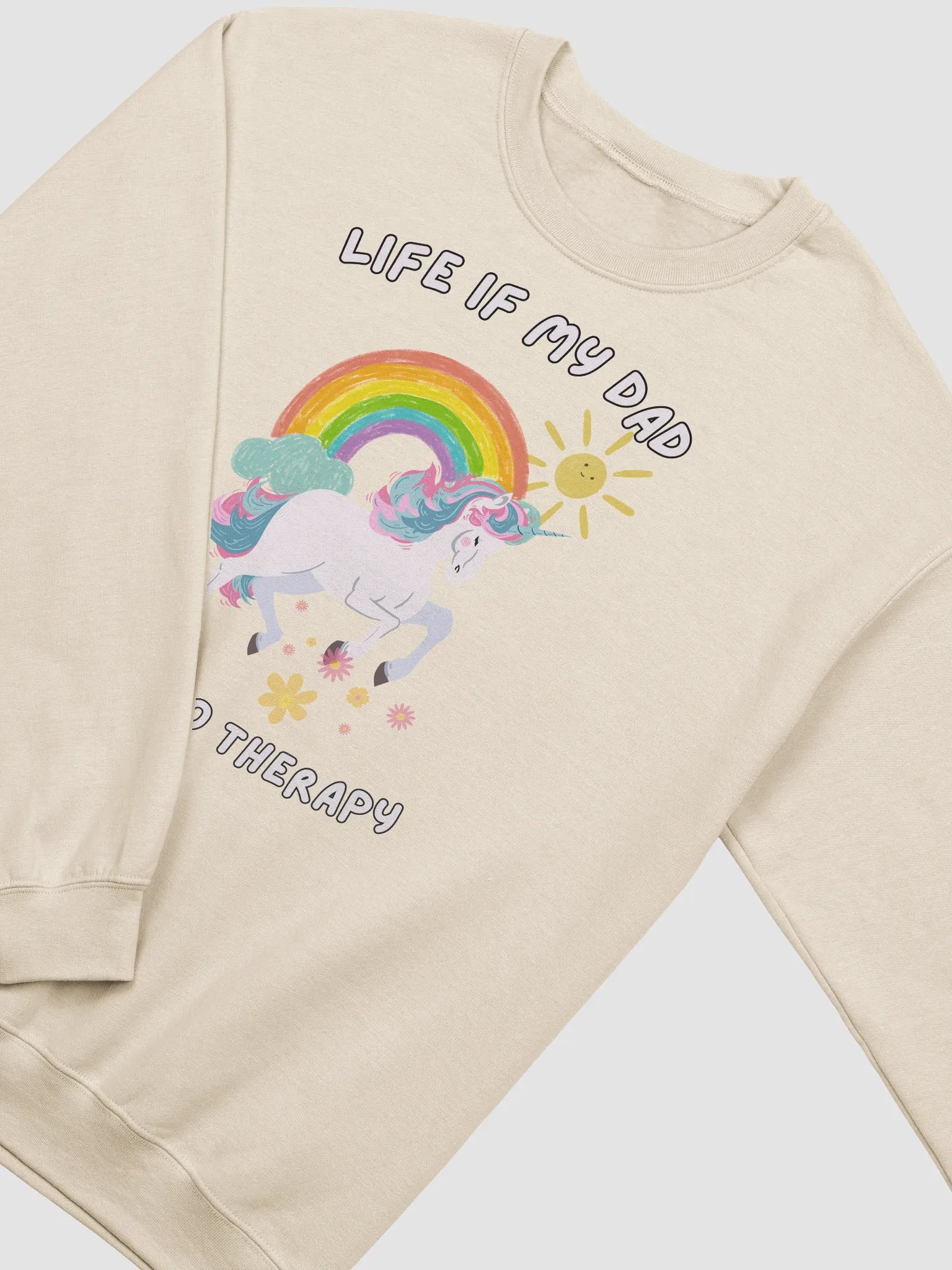 Life if my dad went to therapy Crewneck product image (3)
