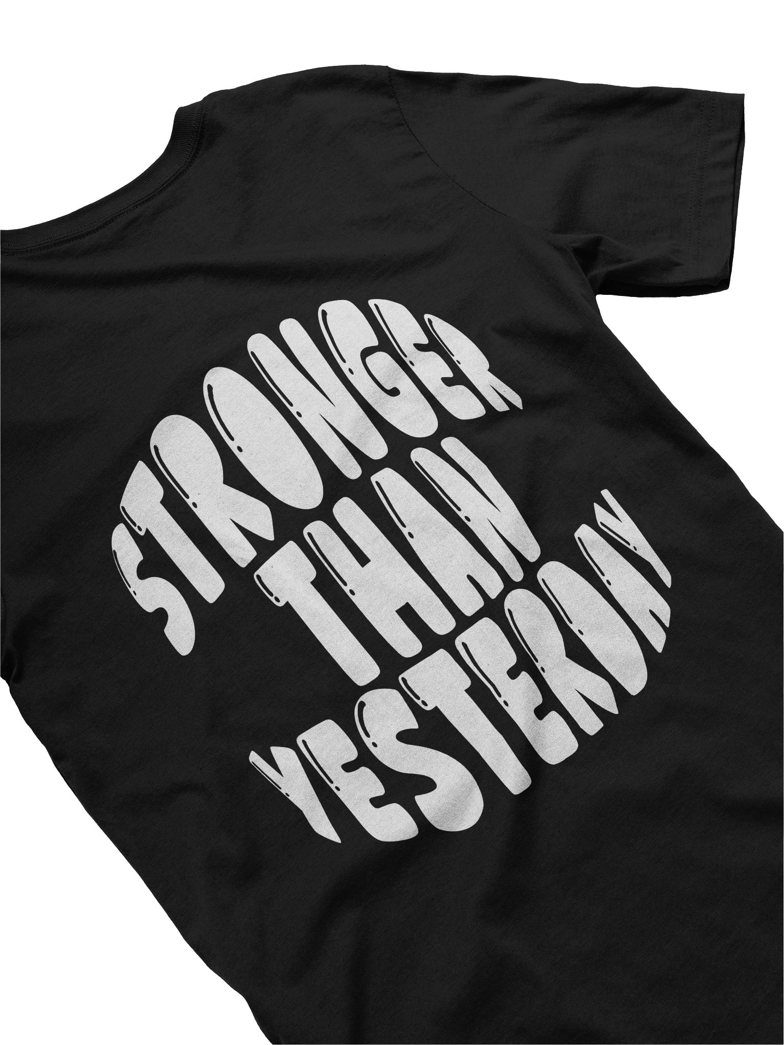 Stronger than Yesterday Tee Unisex product image (4)