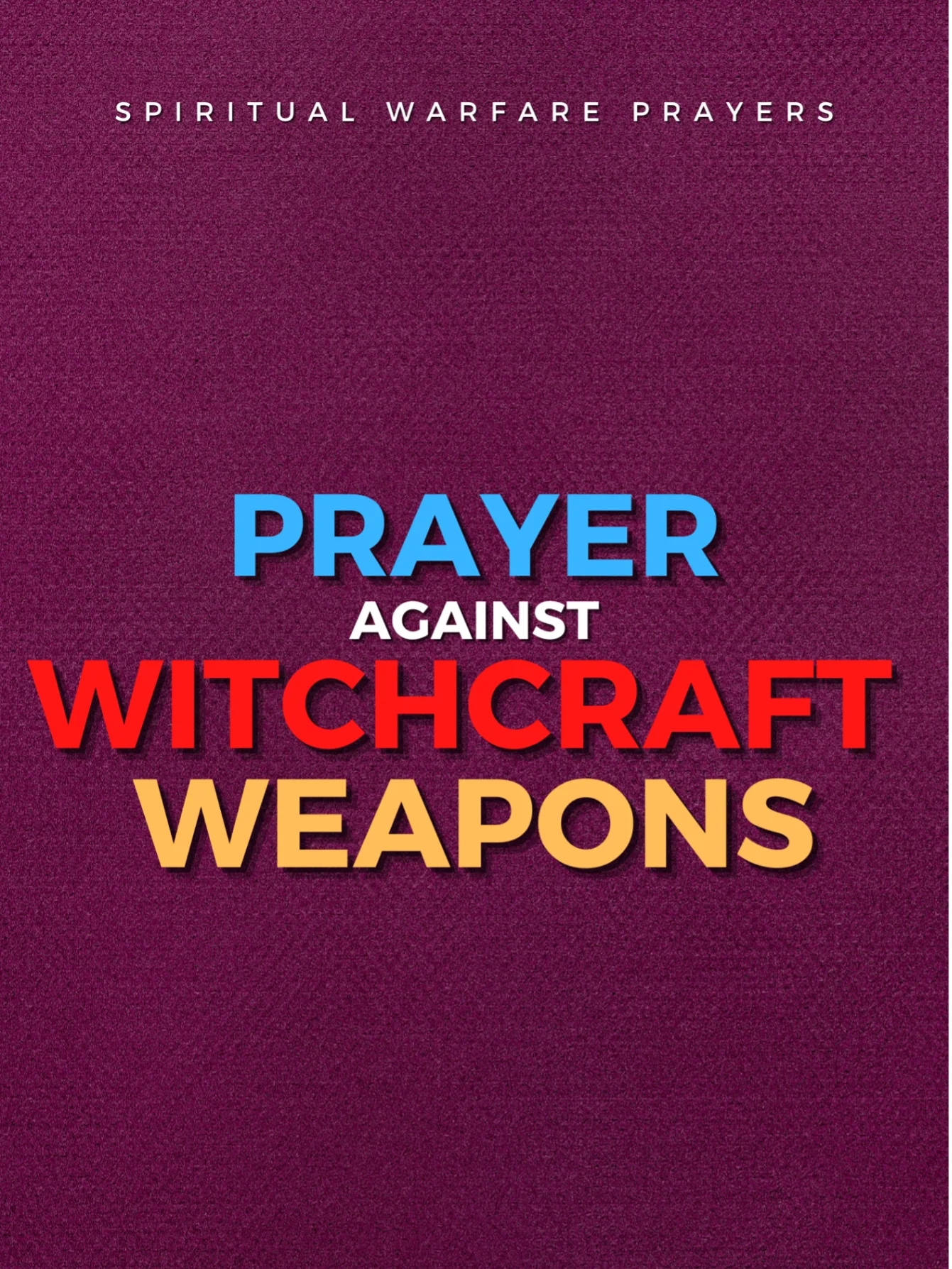 Prayer Against Witchcraft Weapons product image (1)