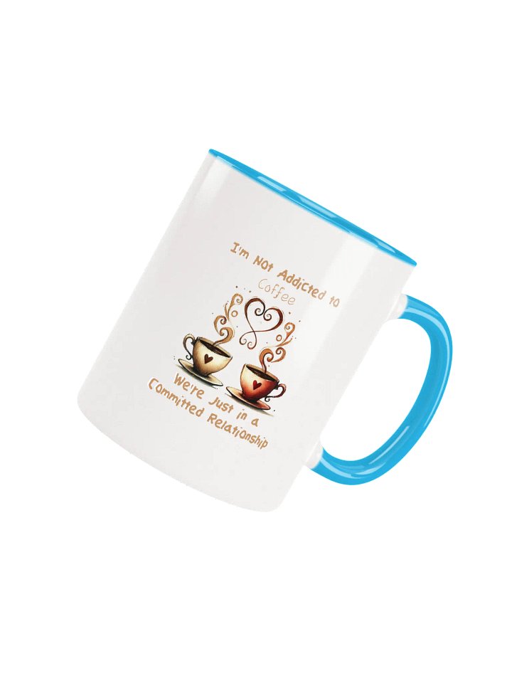 Coffee Committed Relationship Ceramic Mug with Color Inside product image (8)