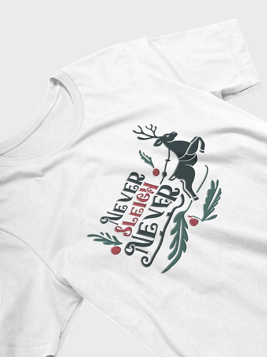 Never Sleigh Never (Design 3) - White Shirt product image (5)