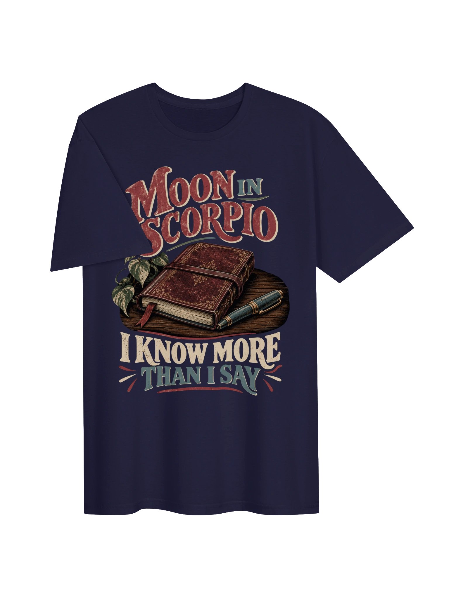 Moon in Scorpio I Know More Than I Say Tee product image (3)