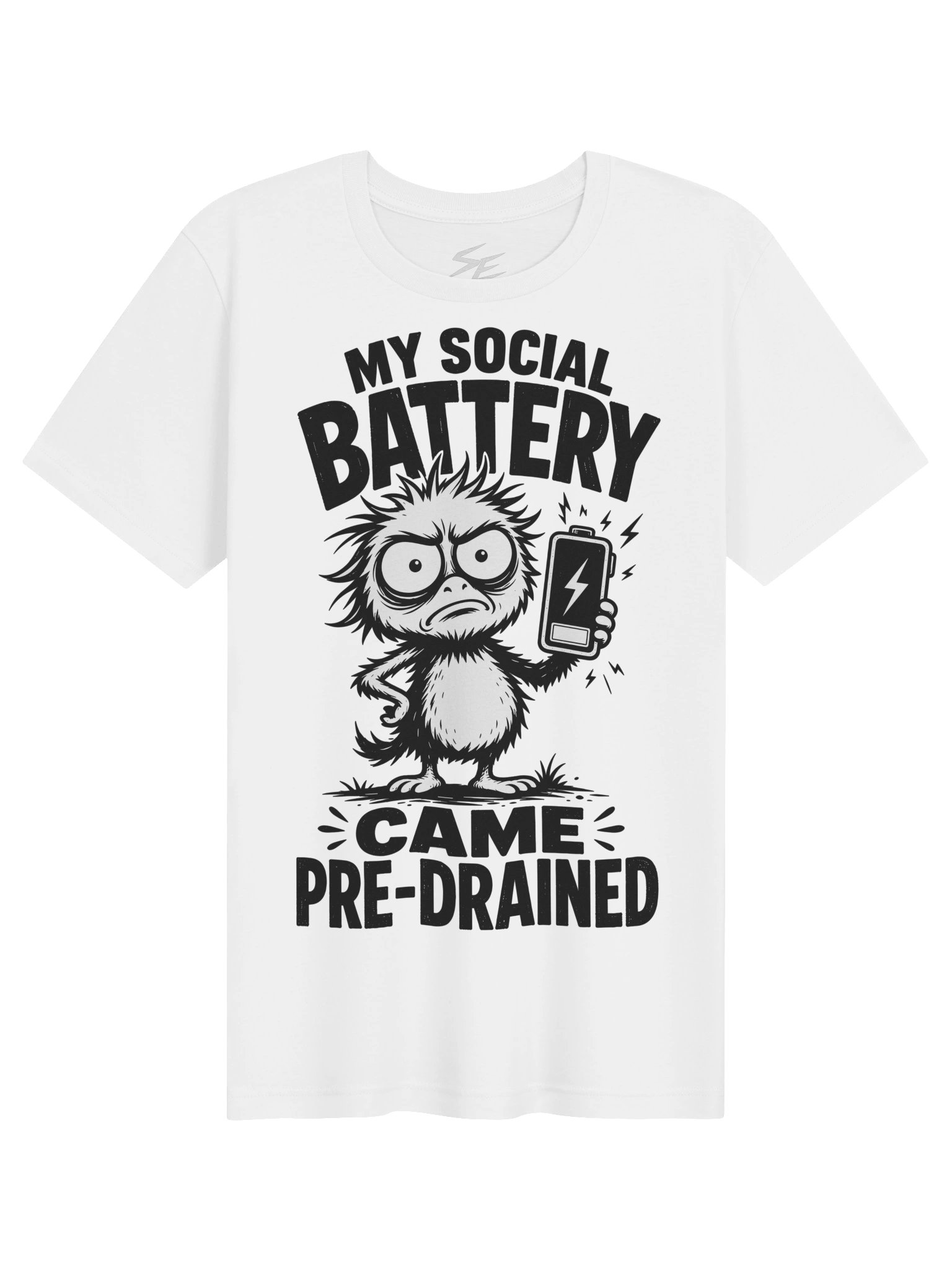 My social battery came pre drained product image (1)