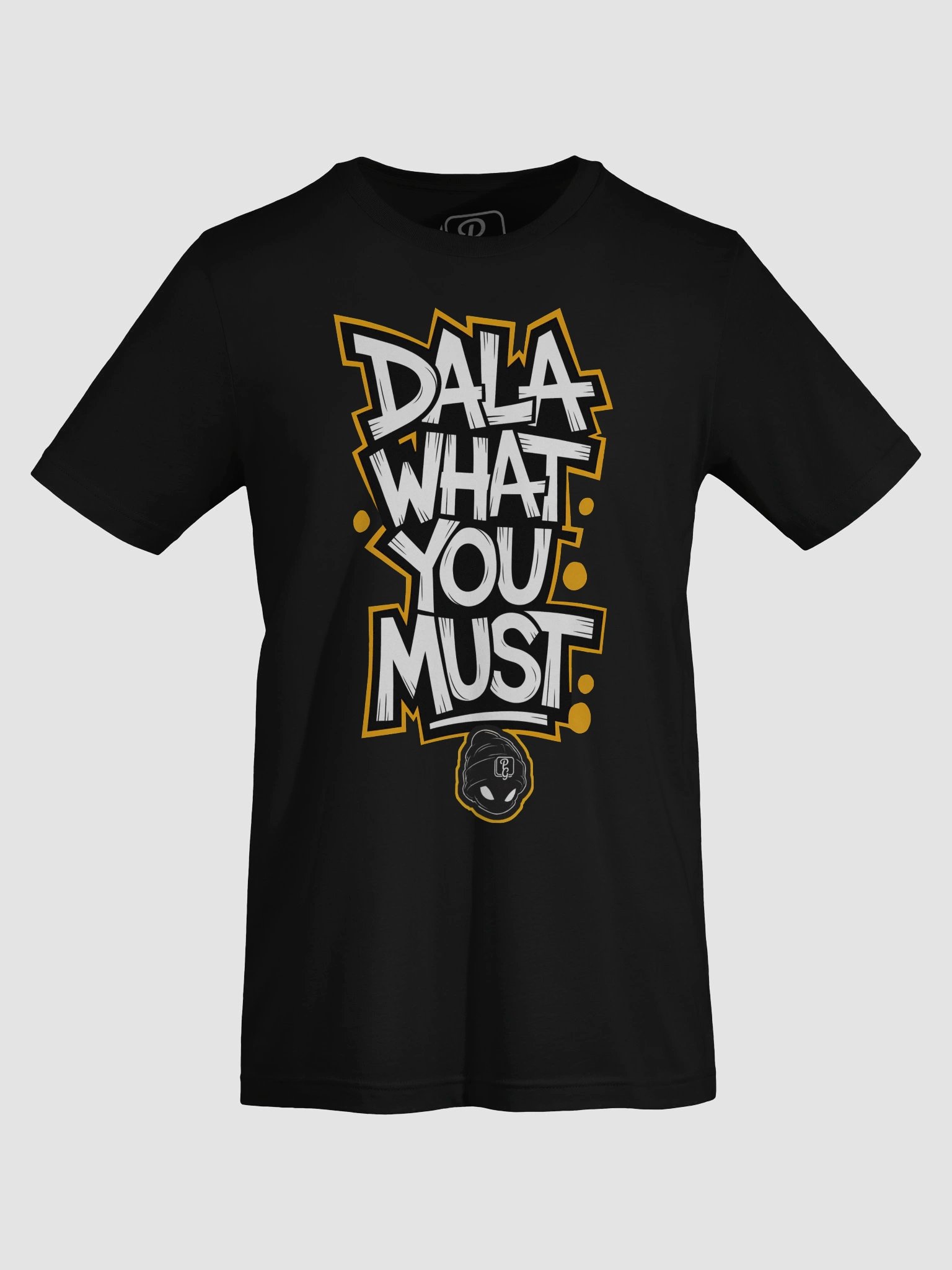 "Dala What You Must" T-Shirt | Afrikaans Slang | Plain Gedagtes product image (6)
